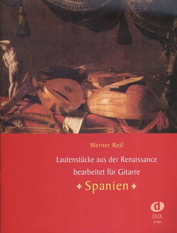 Werner Reif - Lautenstücke aus der Renaissance - Spanien