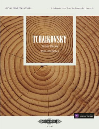Pjotr Iljitsch Tschaikowsky: June from "The Seasons"