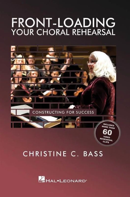 Christine Bass - Front-Loading Your Choral Rehearsal