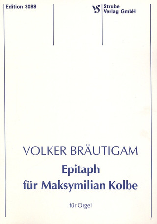 Braeutigam Volker - Epitaph Fuer Maksymilian Kolbe