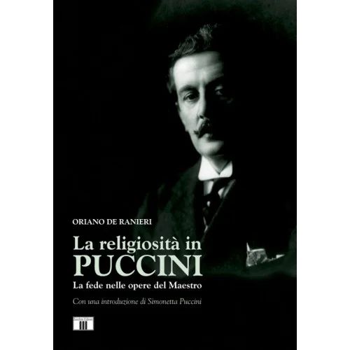 Oriano De Ranieri - La religiosità in Puccini