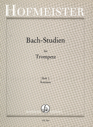 Bach-Studien für Trompete, Kantaten, Heft 1