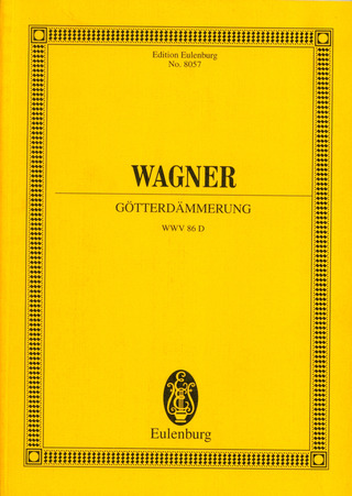Richard Wagner: Götterdämmerung WWV 86 D (1869-1874)