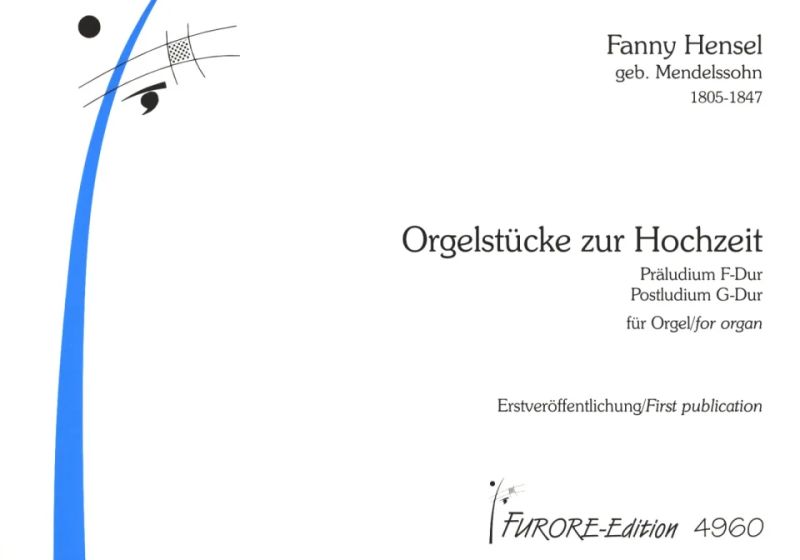 Fanny Hensel - Orgelstücke zur Hochzeit