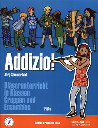 Jörg Sommerfeld - Addizio! – Schülerheft Flöte