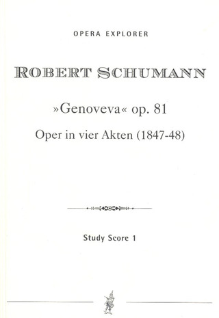 Robert Schumann: Genoveva Op 81 - Oper