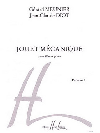 Gérard Meunier y otros. - Jouet mécanique