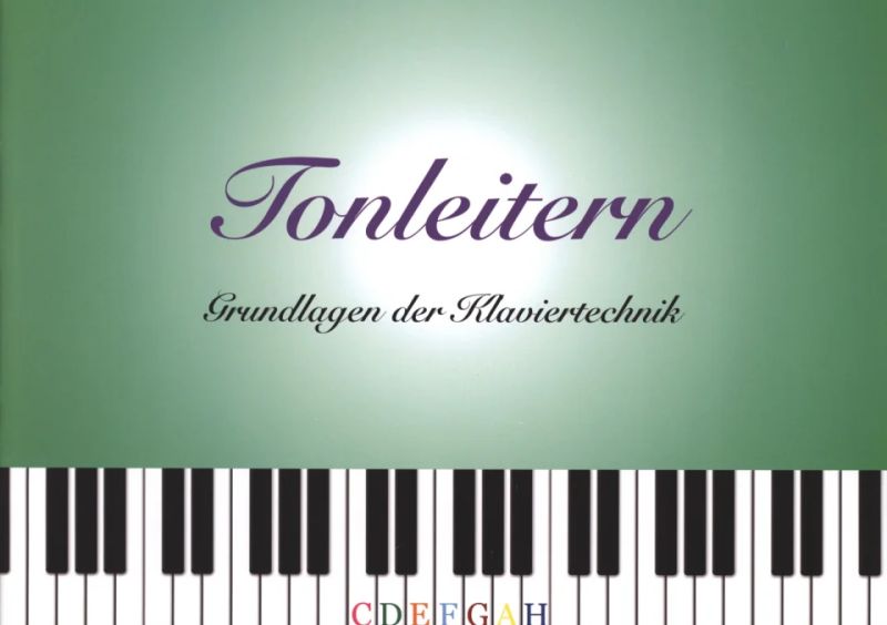 Tonleitern - Grundlagen der Klaviertechnik