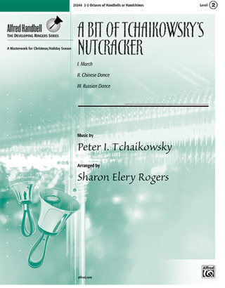 Pjotr Iljitsch Tschaikowsky: A Bit of Tchaikovsky's Nutcracker