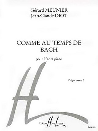 Gérard Meunieret al. - Comme au temps de Bach