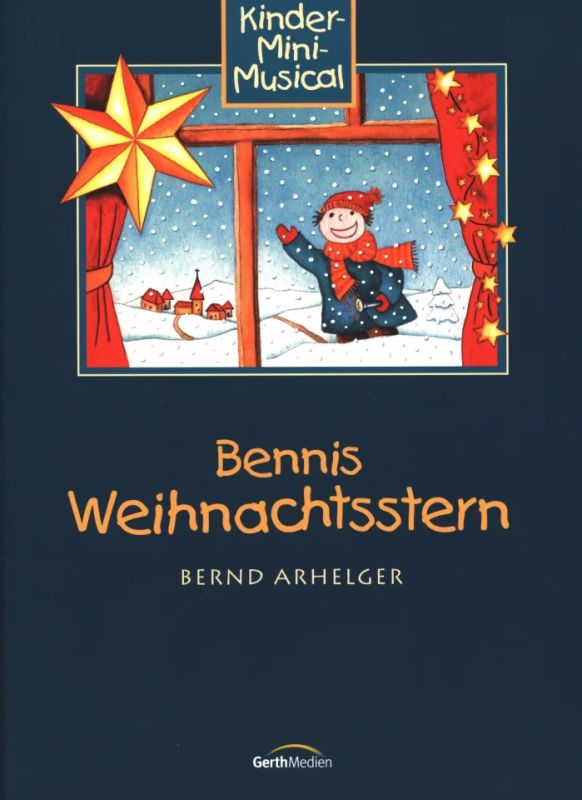 Bernd Arhelger - Bennis Weihnachtsstern
