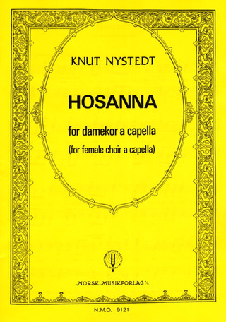 Knut Nystedt - Hosanna op.138