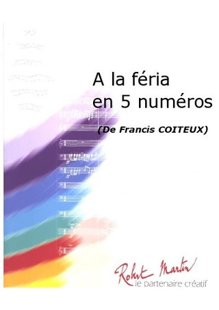Francis Coiteux - A La Féria