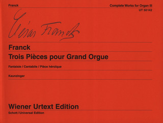 César Franck - Trois Pièces pour Grand Orgue