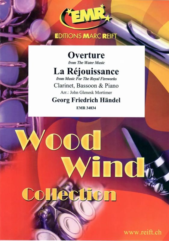 Georg Friedrich Händel - Overture from The Water Music / La Réjouissance from Music For The Royal Fireworks