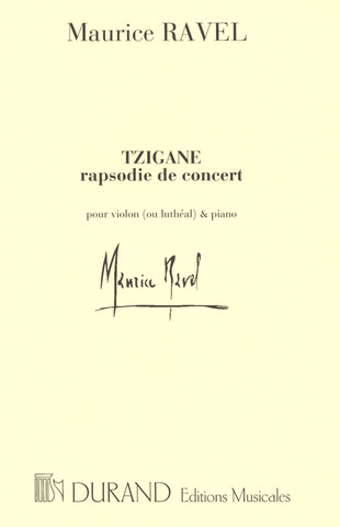 Maurice Ravel: Tzigane - Rhapsodie de concert
