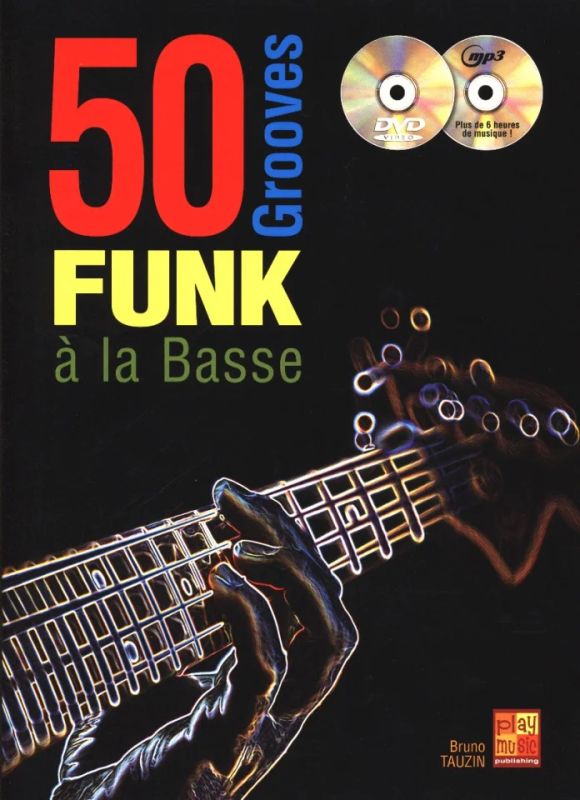 Bruno Tauzin - 50 Grooves Funk à la Basse