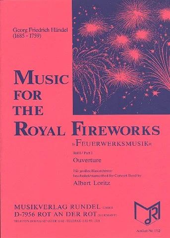 George Frideric Handel - Music for the Royal Fireworks