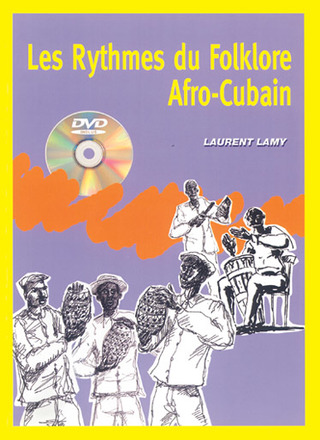 Laurent Lamy - Les Rythmes du Folklore Afro-Cubain
