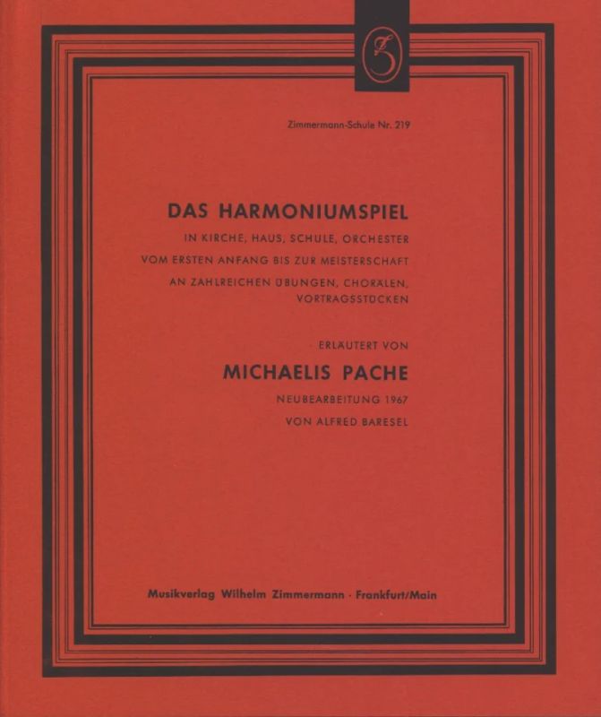 Michaelis Pache - Das Harmoniumspiel in Kirche, Haus, Schule und Orchester