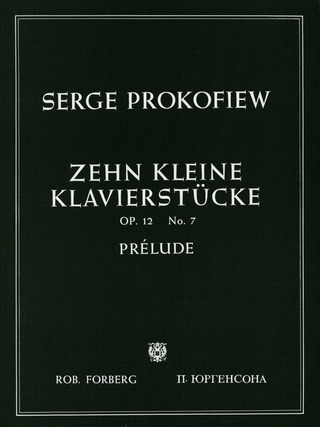 Sergueï Prokofiev - 10 kleine Klavierstücke Opus 12/7 : Prelude