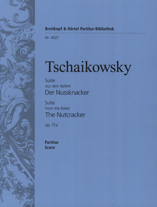 Pjotr Iljitsch Tschaikowsky - Nussknacker-Suite op. 71a