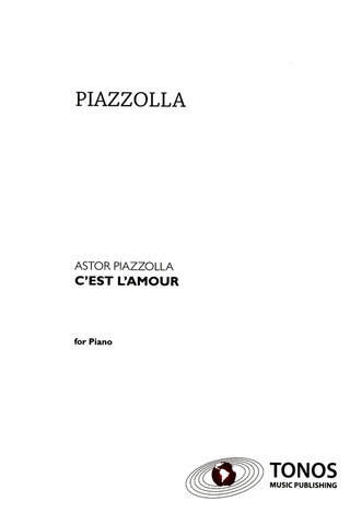 Astor Piazzolla: C'est l'amour