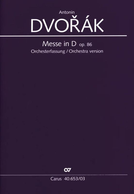 Antonín Dvořák - Messe in D op. 86
