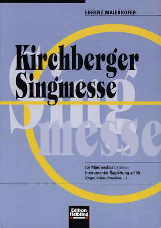 Lorenz Maierhofer - Kirchberger Singmesse