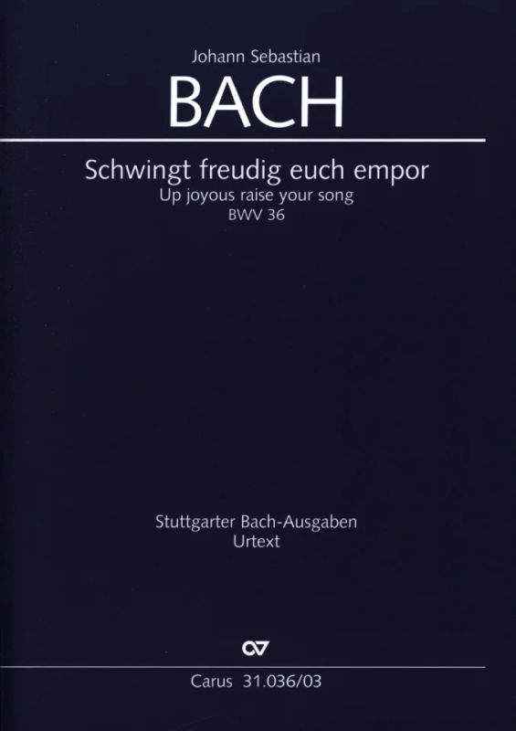 Johann Sebastian Bach - Up joyous raise your song BWV 36