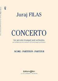 Juraj Filas - Concerto for Piccolo Trumpet and Orchestra