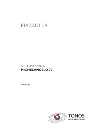 Astor Piazzolla: Michelangelo 70