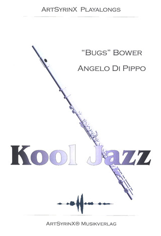 Bower Bugs + Pippo Angelo Di - Kool Jazz für Flöte