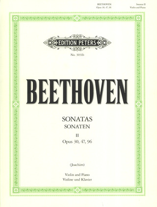 Ludwig van Beethoven - Sonaten für Violine und Klavier - Band 2: opp. 30, 47, 96