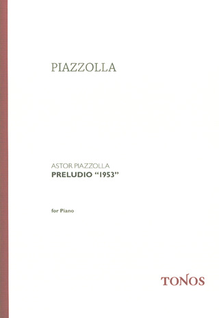 Astor Piazzolla: Preludio 1953