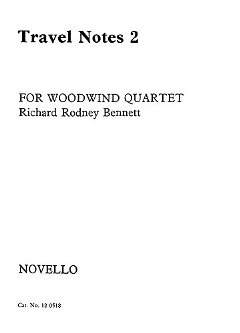 Richard Rodney Bennett - Travel Notes for Woodwind Quartet - Book 2