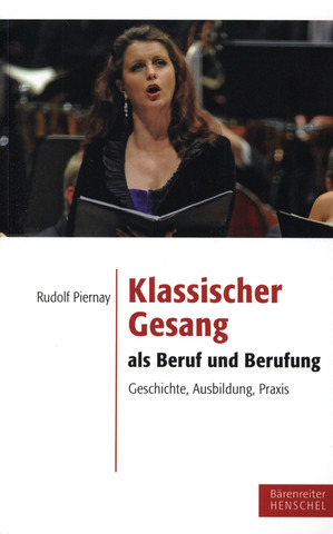 Rudolf Piernay: Klassischer Gesang als Beruf und Berufung
