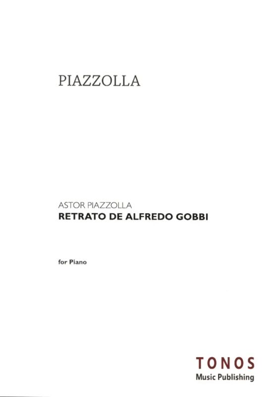 Astor Piazzolla - Retrato Del Alfredo Gobbi