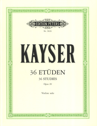 Heinrich Ernst Kayser - 36 Etüden op. 20