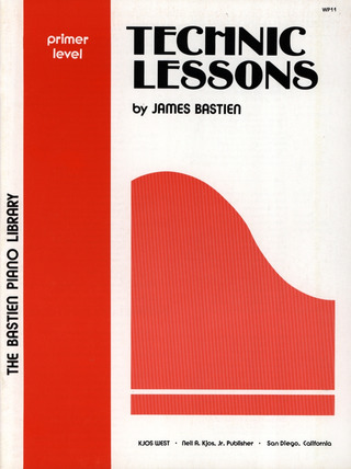 James Bastien - Technic Lessons - Primer Level Grundstufe