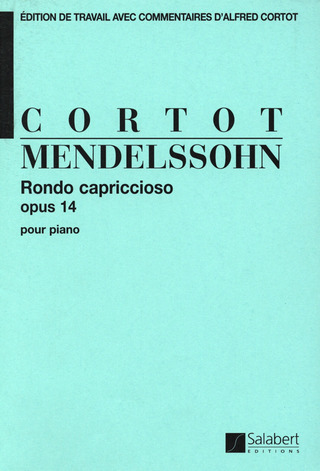 Felix Mendelssohn Bartholdyet al. - Rondo Capriccioso Opus 14 - Pour Piano (Cortot)