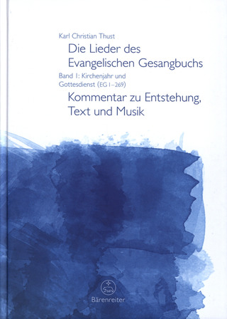 K.C. Thust - Die Lieder des Evangelischen Gesangbuchs 1