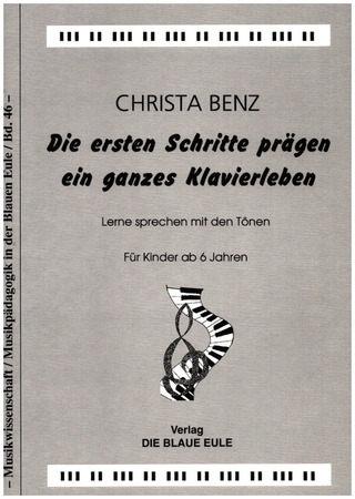 Christa Benz - Die ersten Schritte prägen ein ganzes Klavierleben
