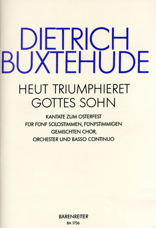Dieterich Buxtehude - Heut triumphieret Gottes Sohn BuxWV 43