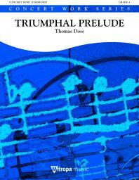 Thomas Doss - Triumphal Prelude