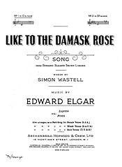 Edward Elgar - Like To The Damask Rose