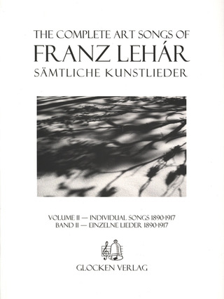 Franz Lehár - Sämtliche Kunstlieder 2