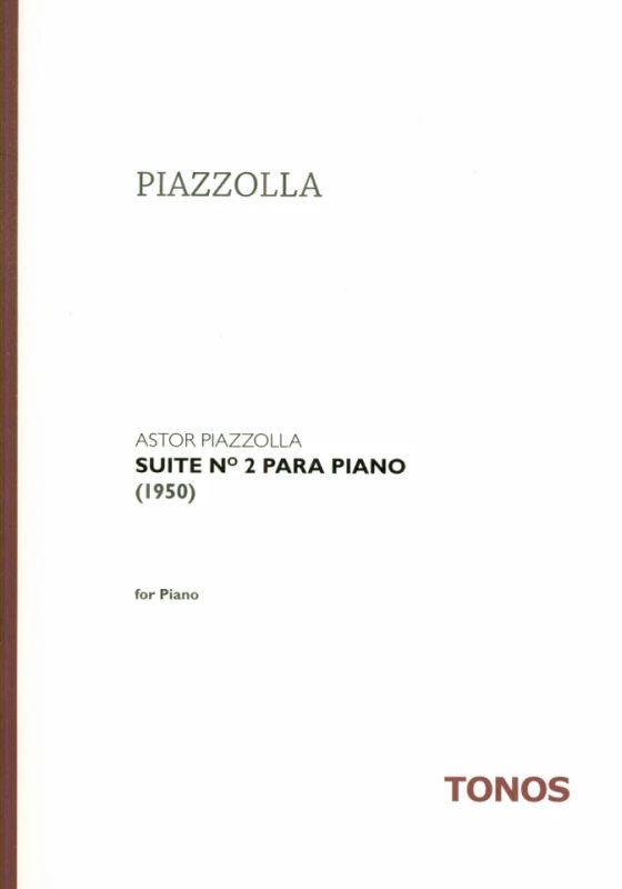 Astor Piazzolla - Suite, Nr. 2 para piano