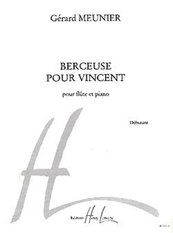 Gérard Meunier - Berceuse pour Vincent