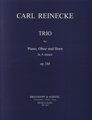 Carl Reinecke: Trio a-moll op. 188